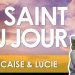 Quatorze décembre – Saints Nicaise et Lucie 