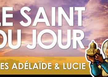 Treize décembre – Saintes Adélaïde et Lucie