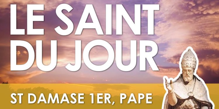Onze décembre – Saint Damase 1er, Pape
