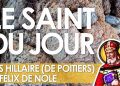 Quatorze janvier – Saints Hillaire (de Poitiers) et Félix de Nole