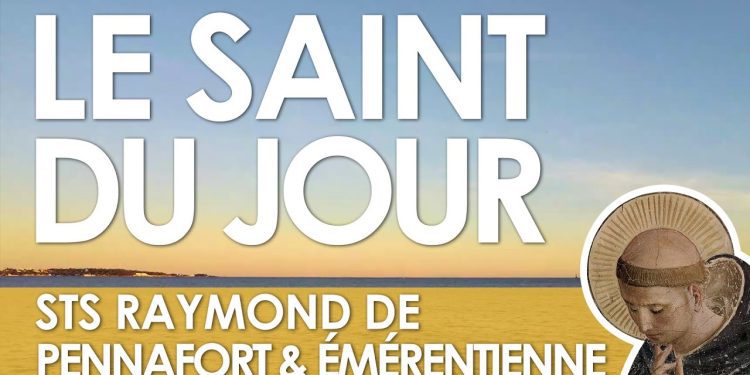Vingt-trois janvier – Saints Raymond de Pennafort et Émérentienne