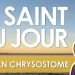 Vingt-sept janvier – Saint Jean Chrysostome