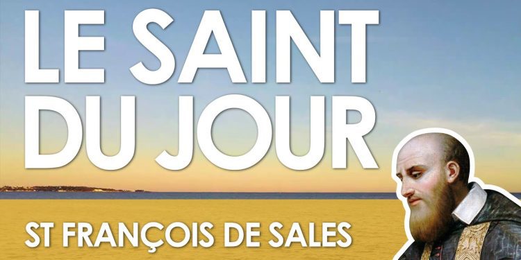 Vingt-neuf janvier – Saint François de Sales