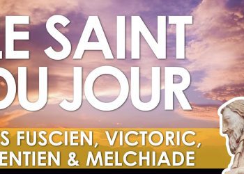 Dix décembre – Saints Fuscien, Victoric, Gentien et Melchiade