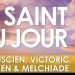 Dix décembre – Saints Fuscien, Victoric, Gentien et Melchiade