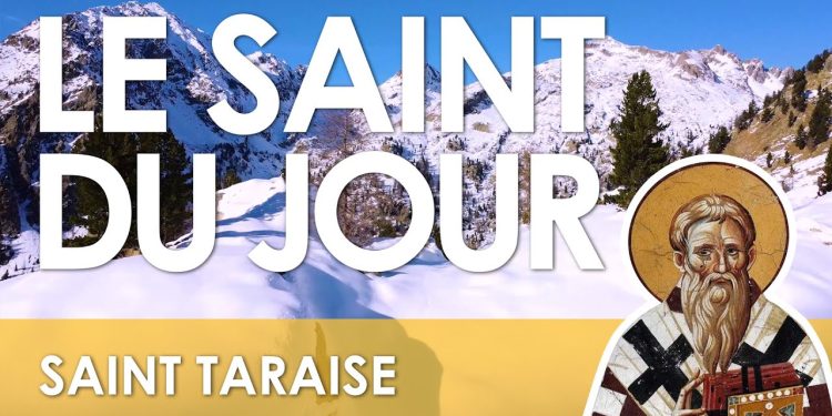 Vingt-cinq février – Saint Taraise