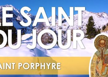 Vingt-six février – Saint Porphyre