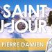 Vingt-trois février – Saint Pierre Damien