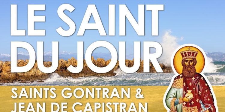 Vingt-huit mars – Saints Gontran et Jean de Capistran