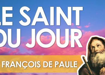 Deux avril – Saint François de Paule