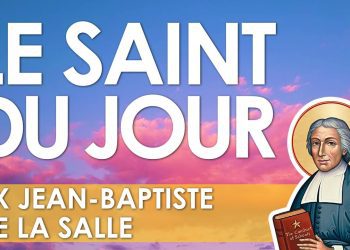 Sept avril – Saint Jean-Baptiste de La Salle