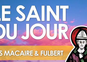 Dix avril – Saints Macaire et Fulbert
