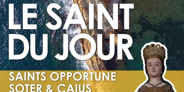 Vingt-deux avril – Saints Opportune, Soter et Caïus (Papes et martyrs)