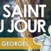 Vingt-trois avril – Saint Georges