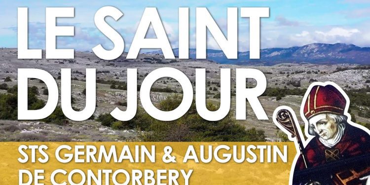 Vingt-huit mai – Saints Germain et Augustin de Contorbery