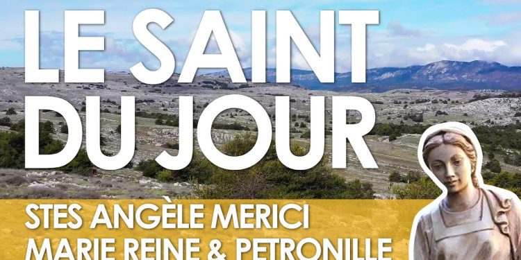 Trente-et-un mai – Saintes Angèle Merici et Petronille – Fête de Marie Reine