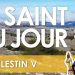 Vingt-trois mai – Saint Celestin V