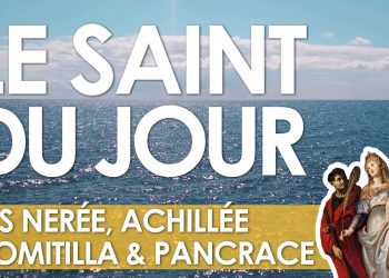 Douze mai – Saints Nerée, Achillée, Domitilla et Pancrace