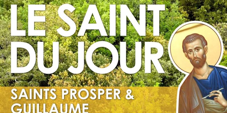 Vingt-cinq juin –  Saint Prosper et Guillaume