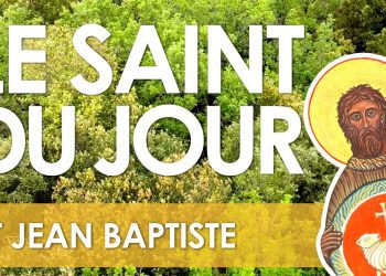 Vingt-quatre juin – Saint Jean Baptiste