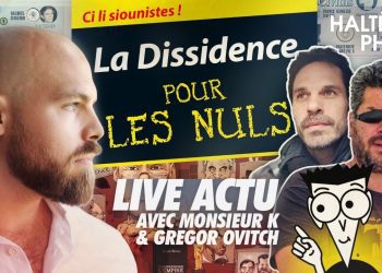 Qu’est-ce que la dissidence ? – En direct avec Gregor Ovitch et Monsieur K