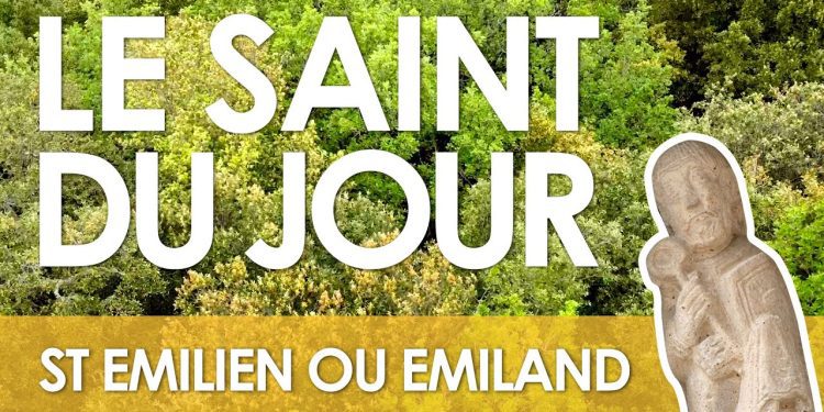 Vingt-sept juin – Saints Émilien