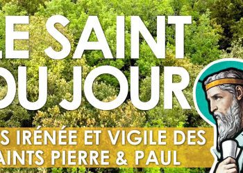 Vingt-huit juin – Saint Irénée et Vigile des Saints Pierre et Paul