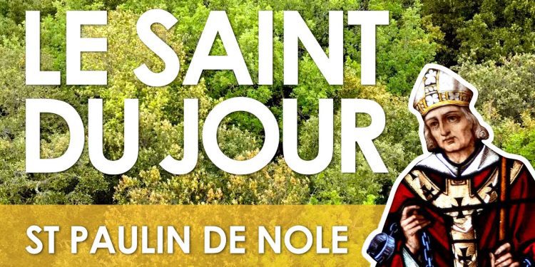 Vingt-deux juin – Saint Paulin de Nole