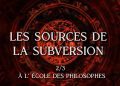 Les sources de la subversion – Sur les pas des Apôtres (2/3)