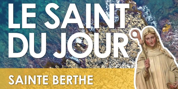 Quatre juillet – Sainte Berthe