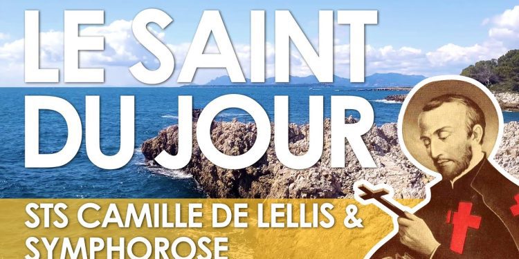 Dix-huit juillet – Saints Camille de Lellis et Symphorose et ses 7 fils