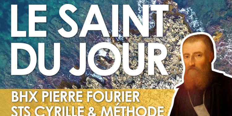 Sept juillet – Bienheureux Pierre Fourier – Saints Cyrille et Méthode