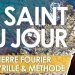 Sept juillet – Bienheureux Pierre Fourier – Saints Cyrille et Méthode