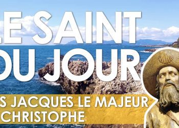 Vingt-cinq juillet – Saints Jacques le Majeur et Christophe