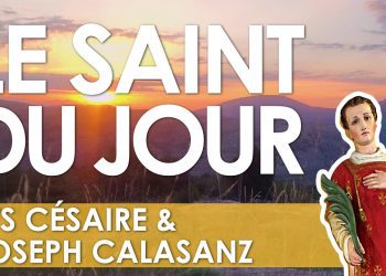 Vingt-sept août – Saints Césaire et Joseph Calasanz
