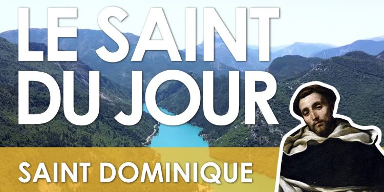 Quatre août – Saint Dominique