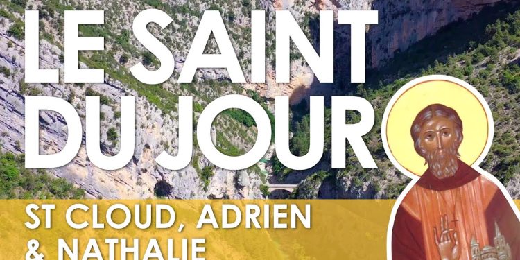 Huit septembre – Saints Cloud, Adrien et Nathalie – Nativité de la Sainte Vierge Marie