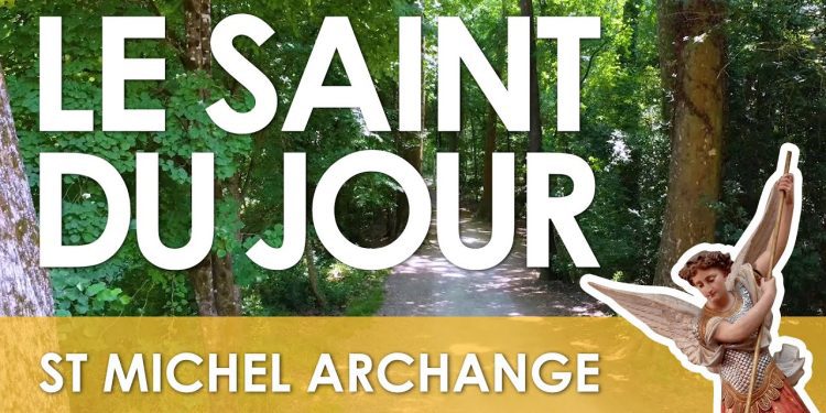 Vingt-neuf septembre – Saint Michel Archange