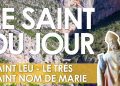 Douze septembre – Saint Leu – Le Très Saint Nom de Marie