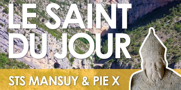 Trois septembre – Saints Mansuy et Pie X