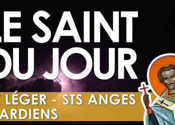 Deux octobre – Saint Léger – Saints Anges Gardiens
