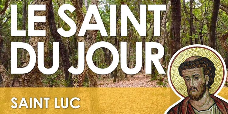 Dix-huit octobre – Saint Luc