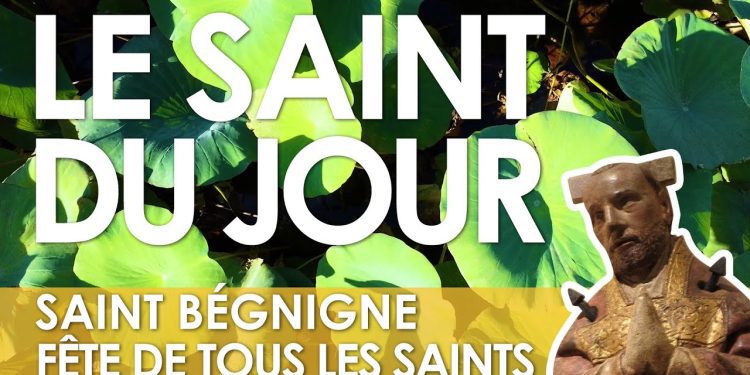 Premier novembre – Saint Bégnigne – Fête de tous les Saints