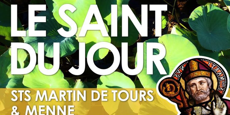 Onze novembre – Saints Martin de Tours et Menne