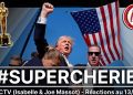 #SUPERCHERIE (attentat sur Donald Trump) – Isabelle Laisia et Joe Massot